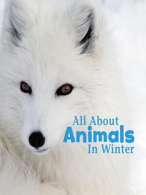 cover image of All About Animals in Winter